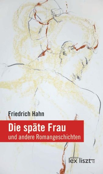 Friedrich Hahn | Die späte Frau